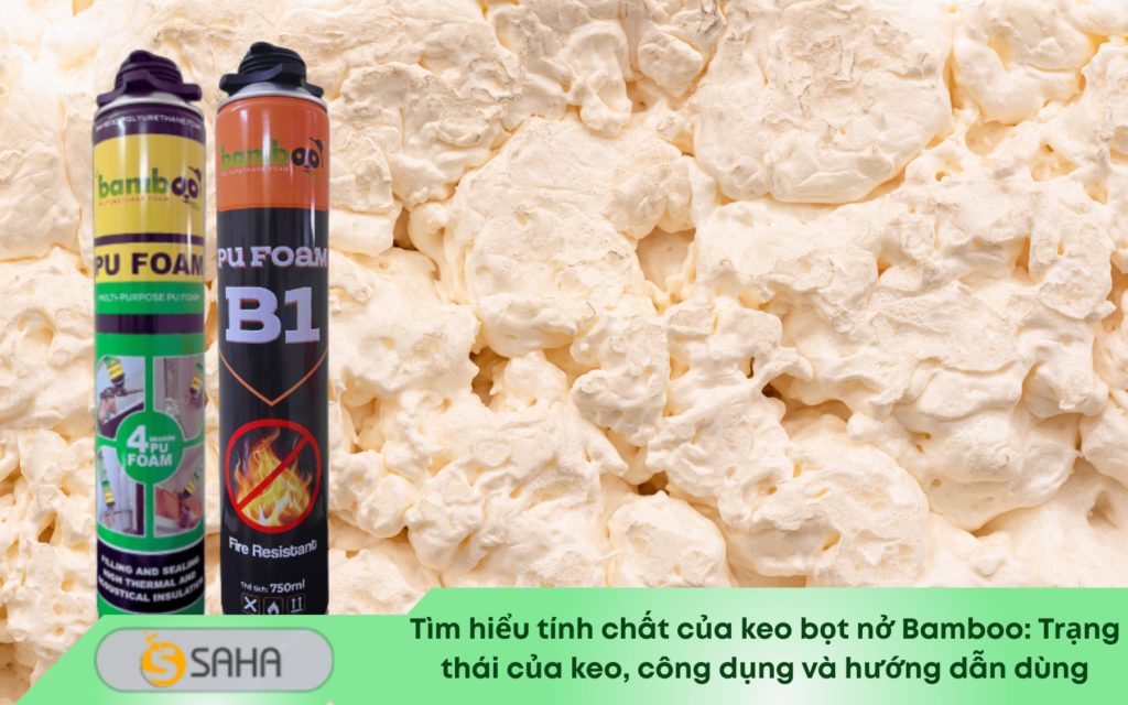 keo bọt nở bamboo