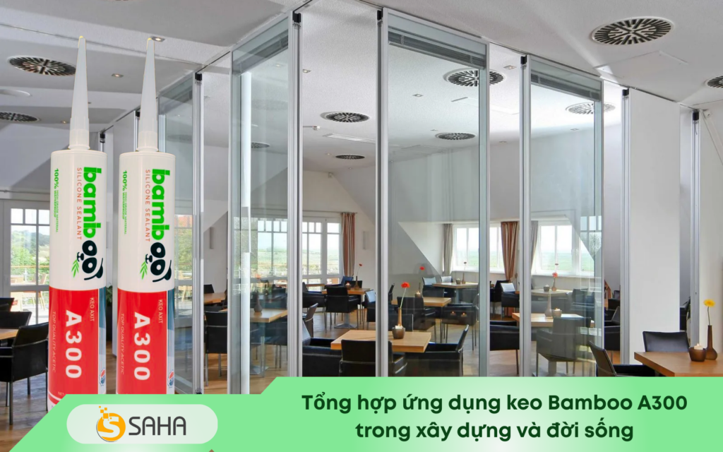 ứng dụng keo bamboo a300