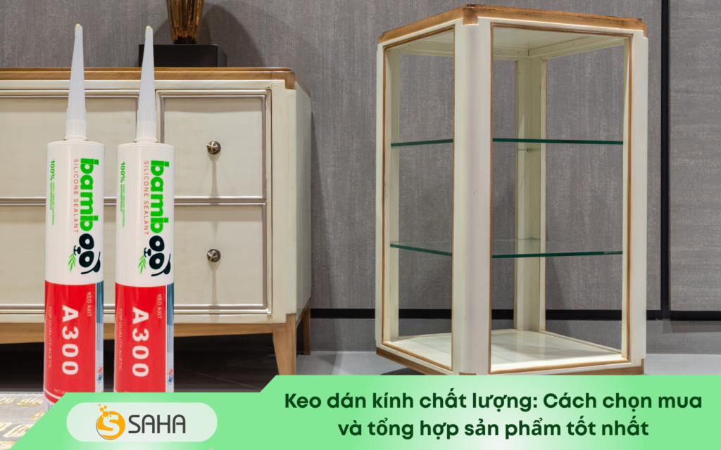 keo dán kính chất lượng
